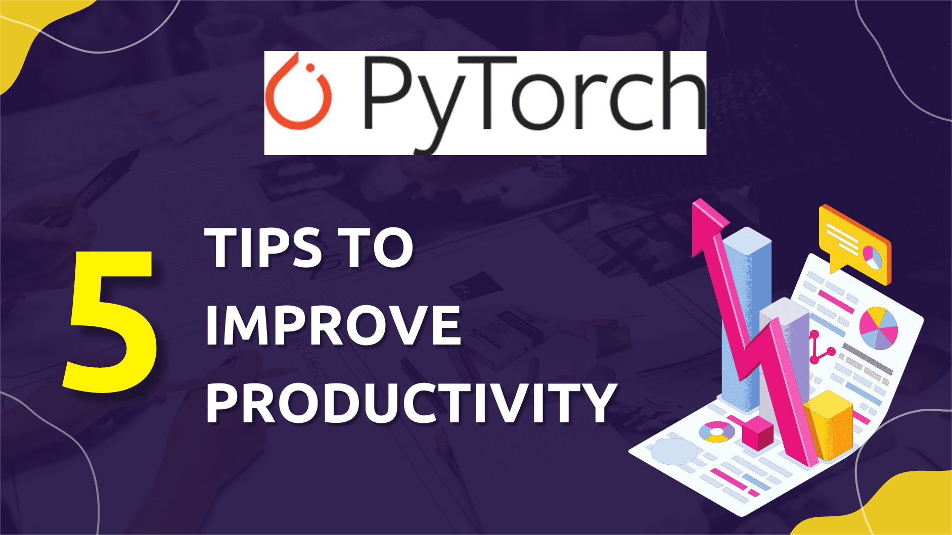 arham_pytorch_tips_boost_productivity_1